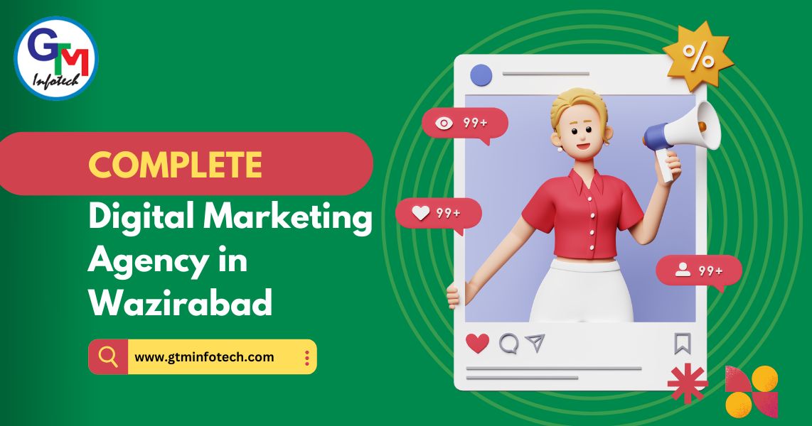 Complete Digital Marketing Agency in Wazirabad